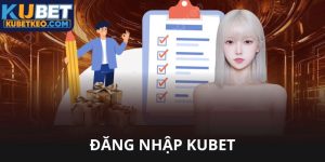 Đng nhập Kubet tận hưởng kho game giải trí