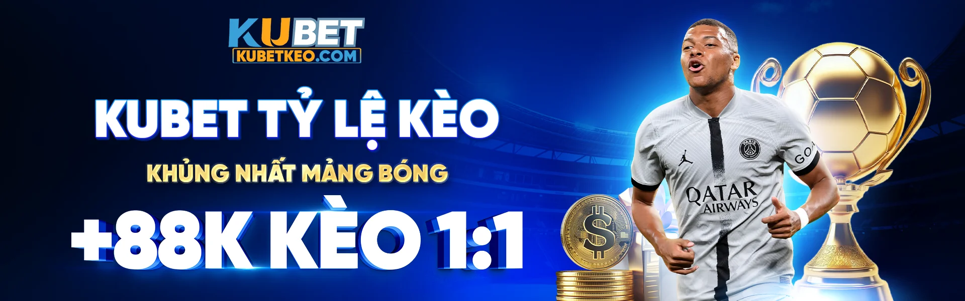 kubet +88k kèo 1:1 rút về