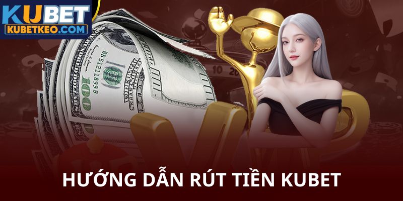 Hướng dẫn nạp tiền Kubet